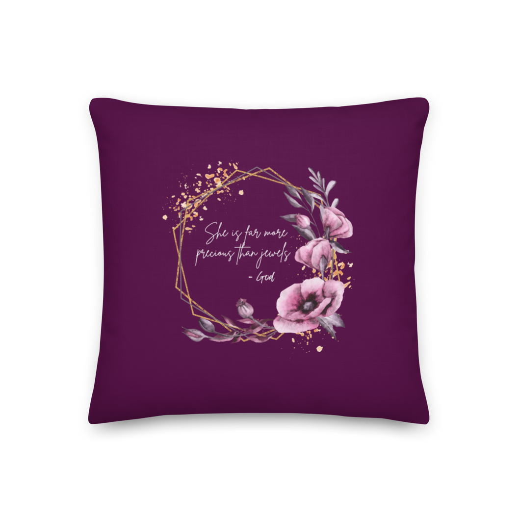 She is more precious than jewels Premium Pillow Tyrian Purple