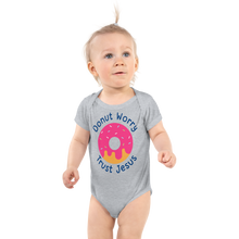 Load image into Gallery viewer, Donut Worry Trust Jesus Infant Bodysuit
