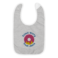 Load image into Gallery viewer, Donut Worry Trust Jesus Embroidered Baby Bib
