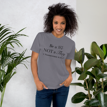 Load image into Gallery viewer, Be a We Not a They Unisex T-Shirt
